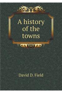 A history of the towns