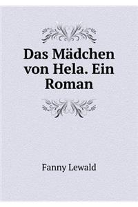 Das Mädchen Von Hela. Ein Roman