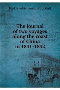 The journal of two voyages along the coast of China in 1831-1832