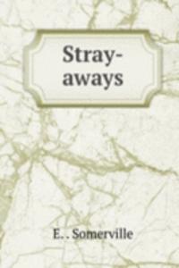 Stray-aways