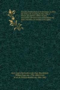 Annales d'horticulture et de botanique, ou Flore des jardins du royaume des Pays-Bas, et histoire des plantes cultives les plus intressantes des possessions nerlandaises aux Indes orientales, en Amrique et du Japon