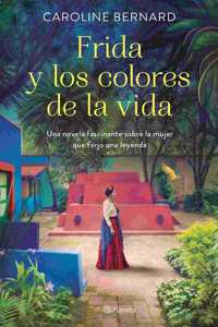 Frida Y Los Colores de la Vida