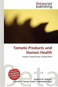 Tomato Products and Human Health