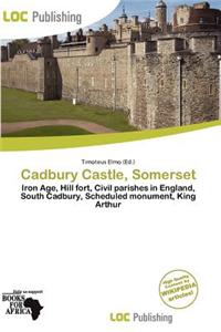Cadbury Castle, Somerset