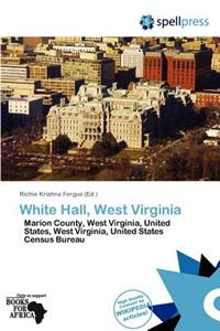 White Hall, West Virginia