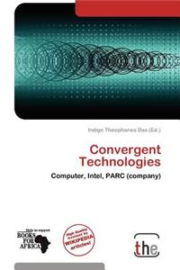 Convergent Technologies