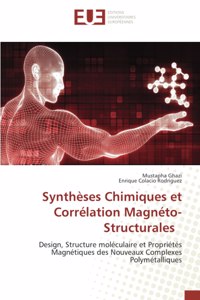 Synthèses Chimiques et Corrélation Magnéto-Structurales