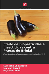 Efeito de Biopesticidas e Insecticidas contra Pragas de Brinjal