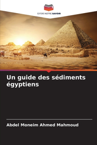 Un guide des sédiments égyptiens