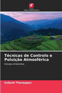 Técnicas de Controlo e Poluição Atmosférica