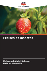 Fraises et insectes