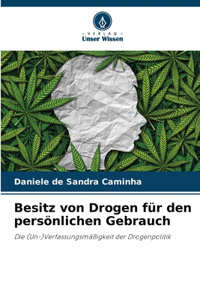 Besitz von Drogen für den persönlichen Gebrauch