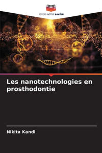 Les nanotechnologies en prosthodontie