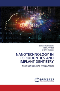 Nanotechnology in Periodontics and Implant Dentistry