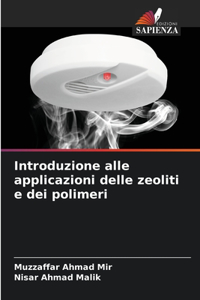Introduzione alle applicazioni delle zeoliti e dei polimeri