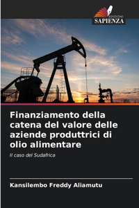 Finanziamento della catena del valore delle aziende produttrici di olio alimentare