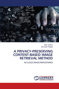 A Privacy-Preserving Content-Based Image Retrieval Method