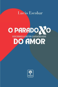 O Paradoxo Do Amor