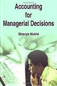 Accounting for Managerial Decisions, 2015, 264pp