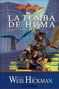 Cronicas de la Dragonlance no 02/03 La tumba de Huma: Cronicas de la Dragonlance. Volumen 2