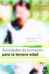 Actividades de animacion para la tercera edad/ Entertainment Activities for Seniors