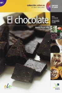 El Chocolate: Lecturas Graduadas Level B1