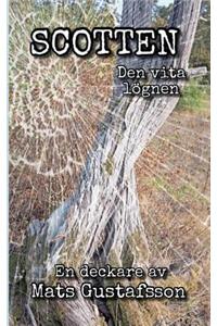 Scotten Den vita lögnen