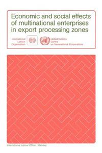 Economic and social effects of multinational enterprises in export processing zones