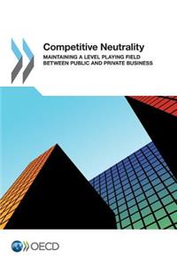 Competitive Neutrality
