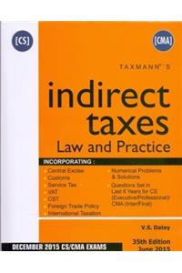 INDIRECT TAXES - Law & Practice (in 2 Parts)