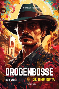 Drogenbosse Der Welt