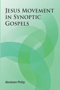 Jesus Movement in Synoptic Gospels