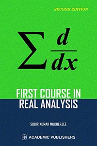 FIRST COURSE IN REAL ANALYSIS