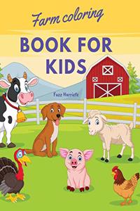 Farm coloring book for kids: Farm animals coloring book with simple and fun designs: Bunnies, Chickens, Cows, Goats, Horses, Lamb, Piglets, Farmers, and more!