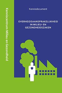 Overheidsaansprakelijkheid in Milieu- En Gezondheidszaken