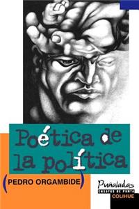 Poetica De La Politica