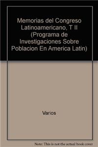 Memorias del Congreso Latinoamericano, T II