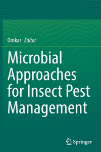 Microbial Approaches for Insect Pest Management