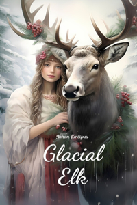 Glacial Elk