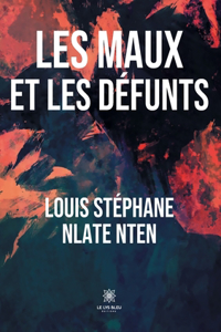 Les maux et les défunts