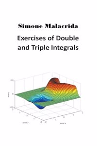 Exercises of Double and Triple Integrals