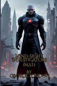 Mind-Sight Investigators (M.S.I.)