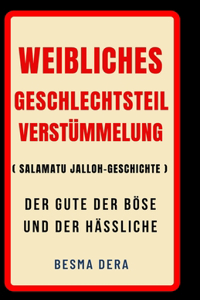 Weibliches Geschlechtsteil Verstümmelung (Salamatu Jalloh-Geschichte)