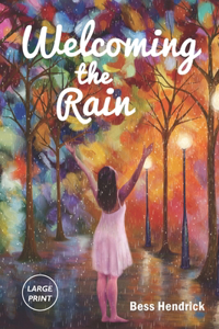 Welcoming the Rain