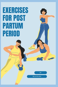 Exercises for post-partum period