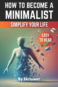 How to Become a Minimalist