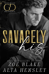 Savagely His