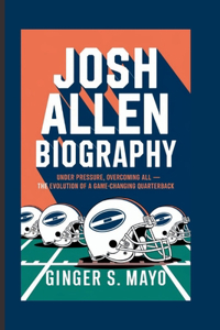 Josh Allen Biography
