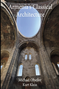 Armenia's Classical Architecture