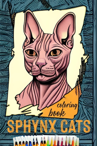 Sphynx Cats - Coloring Book